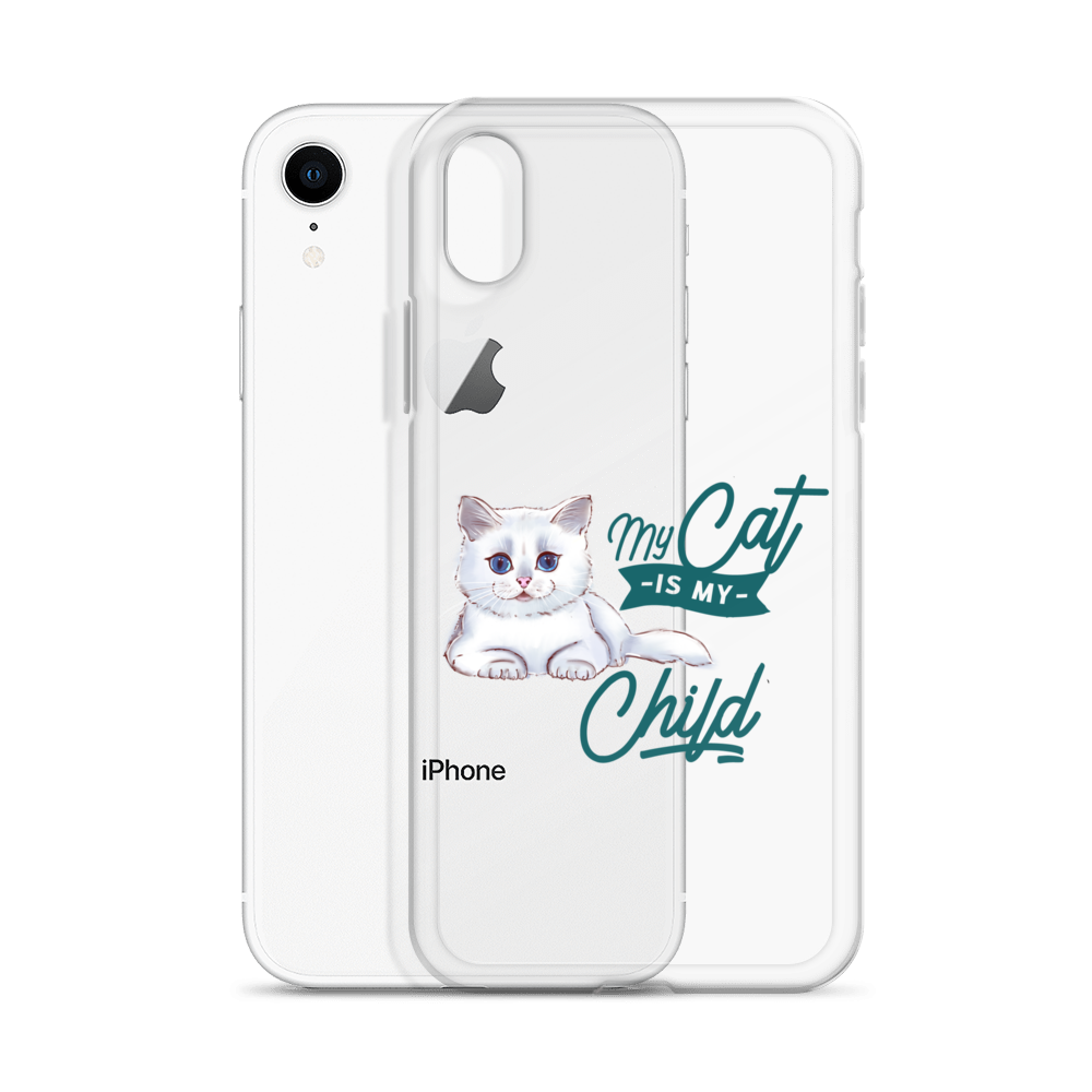 My Cat Is My Child Clear Case for iPhone®