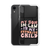 My Son-In-Law Is My Favorite Child Clear Case for iPhone®