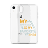 My Son-In-Law Is My Favorite Child Clear Case for iPhone®