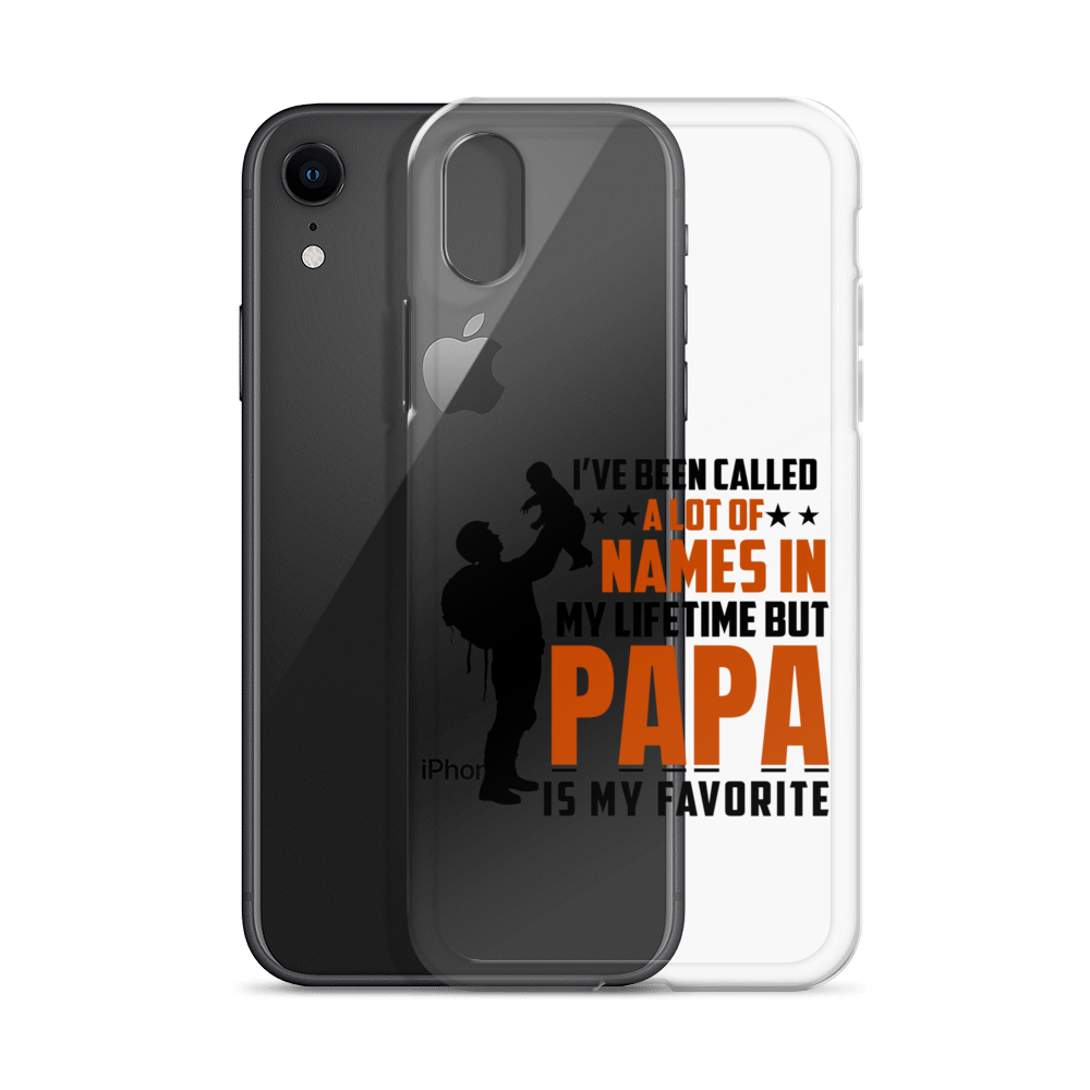 I've Been Called A Lot Of Names In My Lifetime But Papa Is My Favorite Clear Case for iPhone®