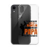 I've Been Called A Lot Of Names In My Lifetime But Papa Is My Favorite Clear Case for iPhone®