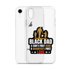 Black Dad A Son's First Hero A Daughter's First Love Clear Case for iPhone®