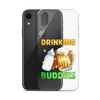 Drinking Buddies Clear Case for iPhone®