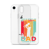 This Is What An Awesome Dad Looks Like Clear Case for iPhone®