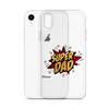 Super Dad Clear Case for iPhone®