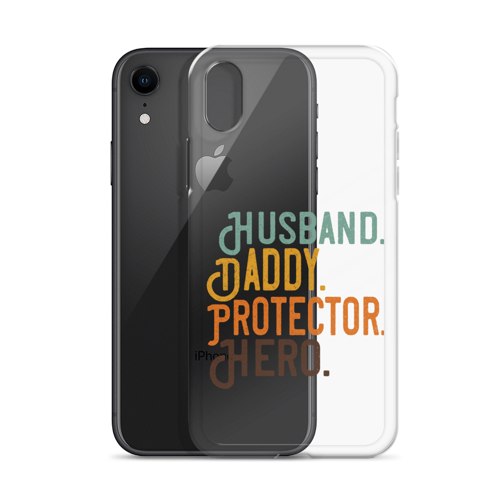 Husband. Daddy. Protector. Hero Clear Case for iPhone®