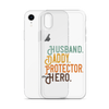 Husband. Daddy. Protector. Hero Clear Case for iPhone®