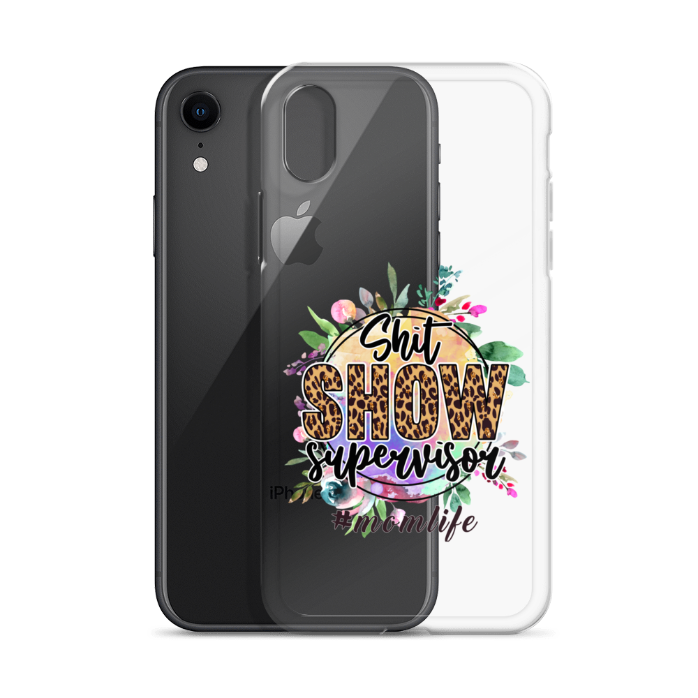 Shit Show Supervisor #Mom Life Clear Case for iPhone®