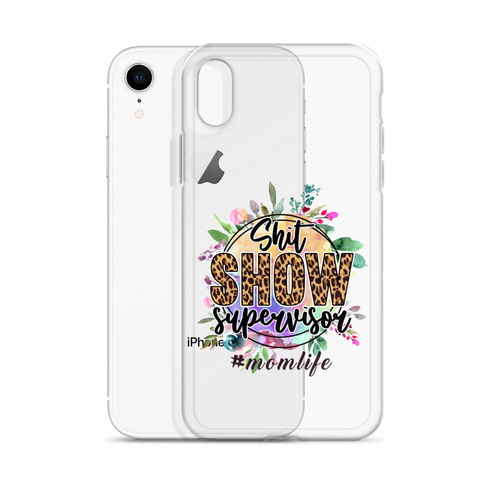 Shit Show Supervisor #Mom Life Clear Case for iPhone®