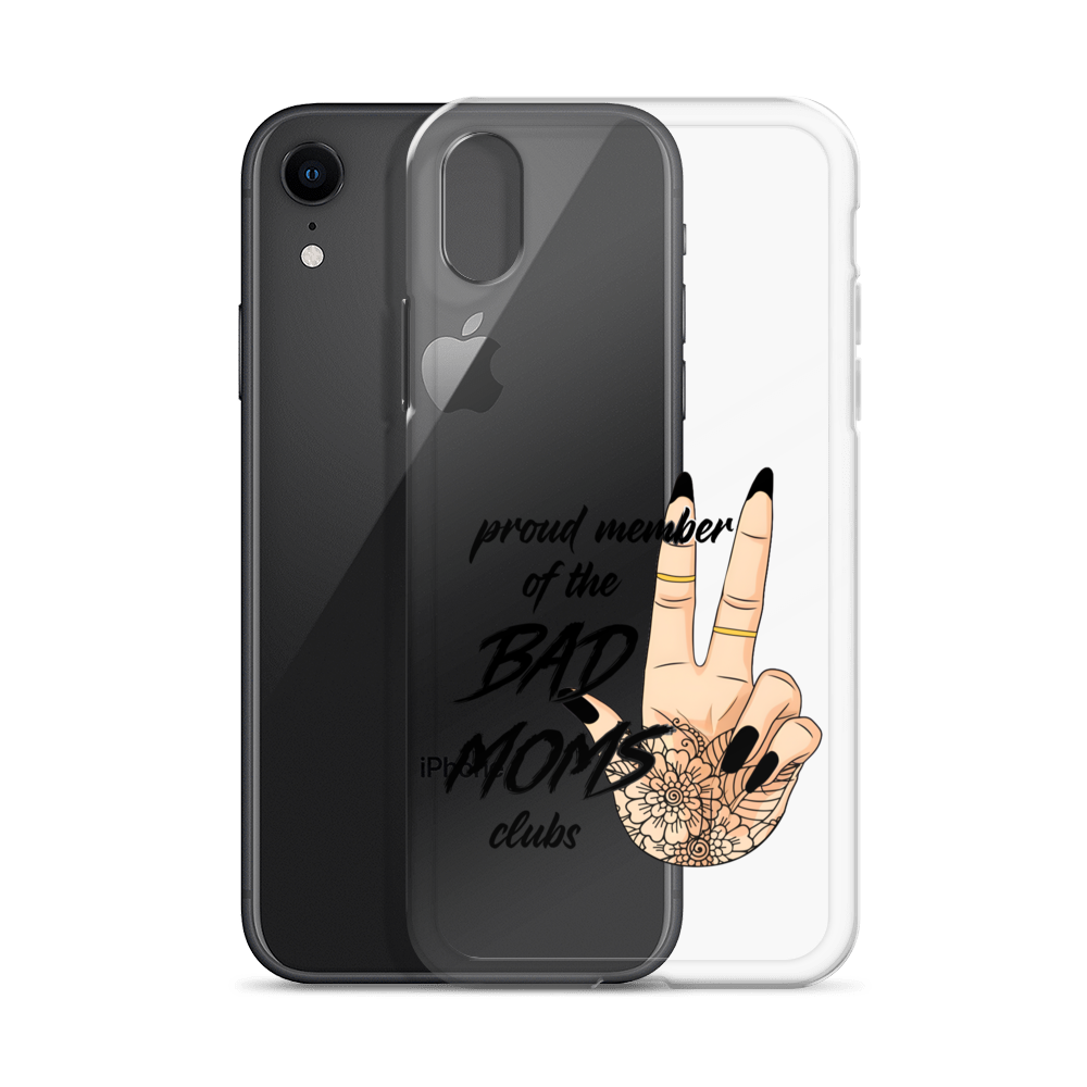 Proud Member Of The Bad Moms Club Clear Case for iPhone®