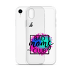 Bad Moms Club Clear Case for iPhone®