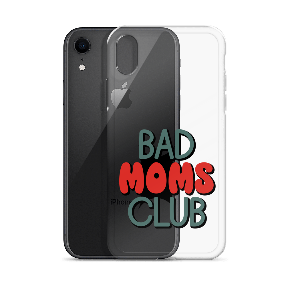 Bad Moms Club Clear Case for iPhone®