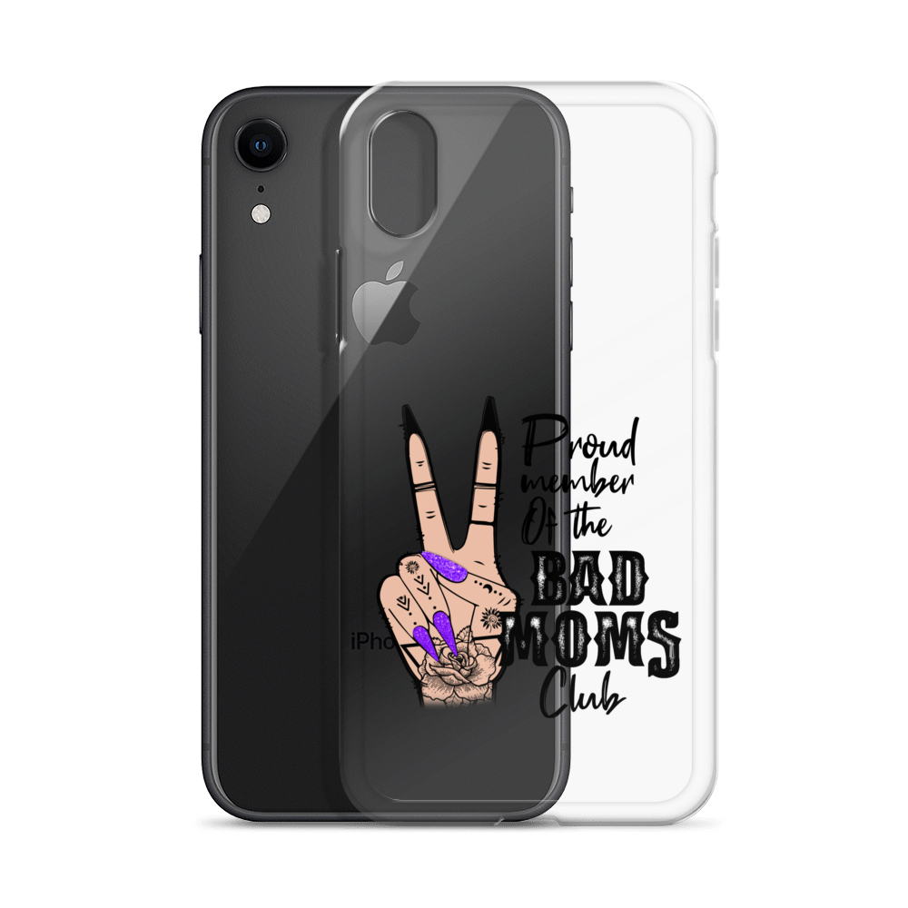 Proud Member Of The Bad Moms Club Clear Case for iPhone®