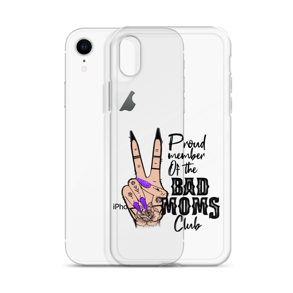 Proud Member Of The Bad Moms Club Clear Case for iPhone®