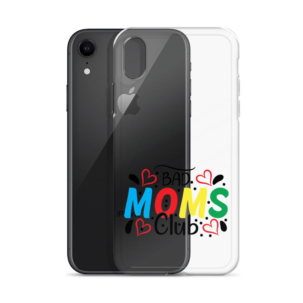 Bad Moms Club Clear Case for iPhone®