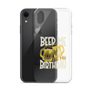 Beer Me It's My Birthday Clear Case for iPhone®