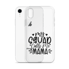 My Squad Calls Me Mama Clear Case for iPhone®