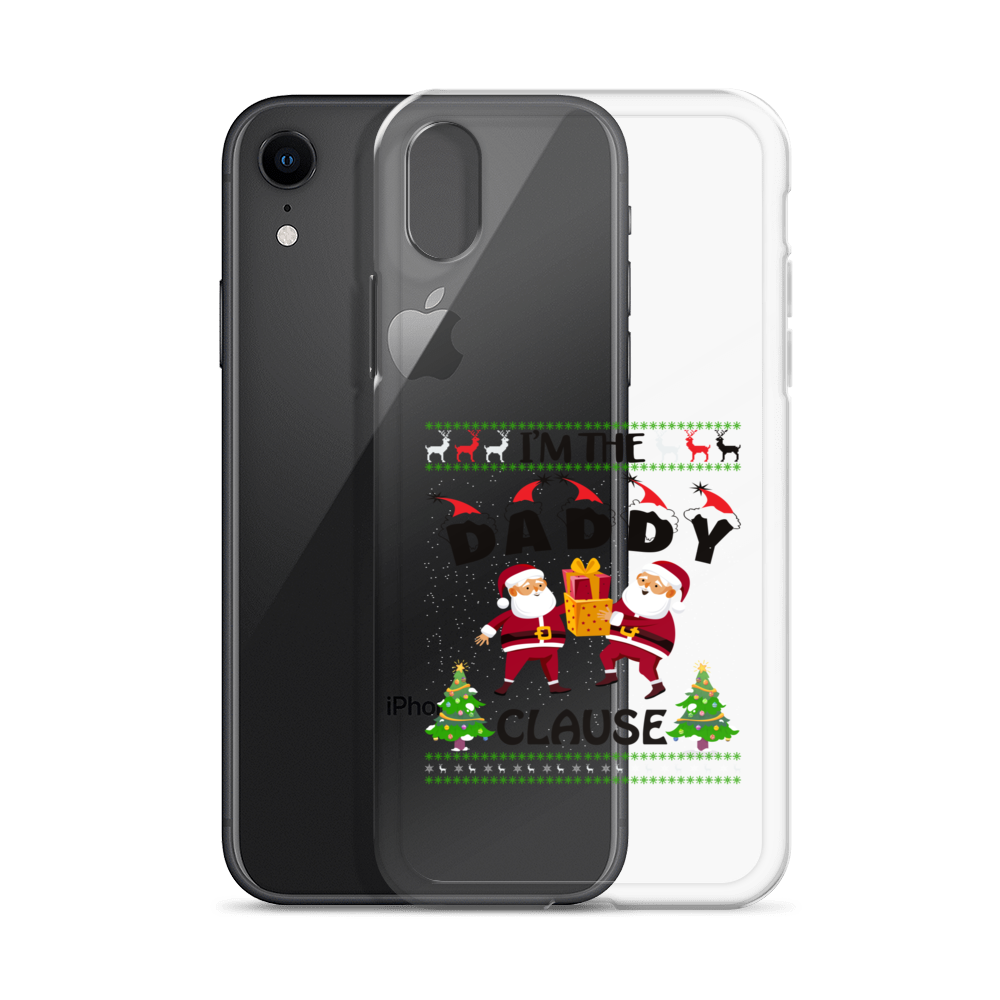 I'm The Daddy Clause Clear Case for iPhone®