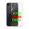 Crazy Christmas Dad Clear Case for iPhone®