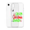 Crazy Christmas Dad Clear Case for iPhone®