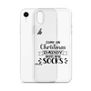 Come On Christmas Daddy Needs New Socks Clear Case for iPhone®