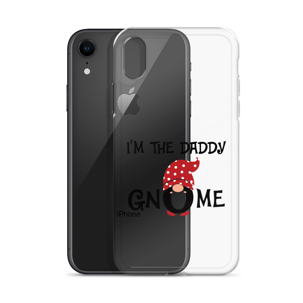 I'm The Daddy Gnome Clear Case for iPhone®