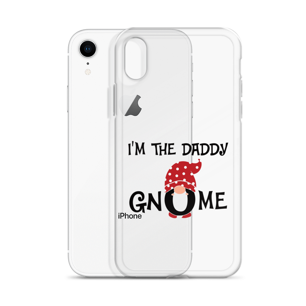 I'm The Daddy Gnome Clear Case for iPhone®