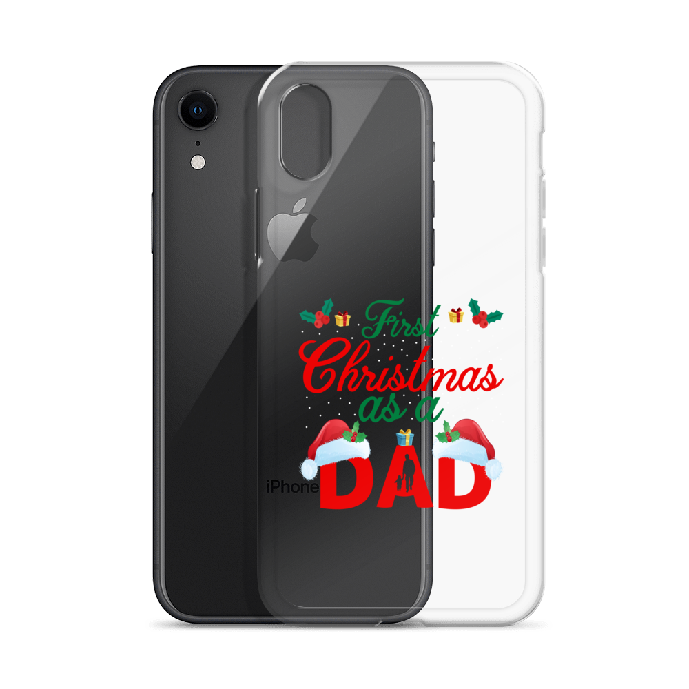 First Christmas As A Dad Clear Case for iPhone®