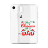 First Christmas As A Dad Clear Case for iPhone®