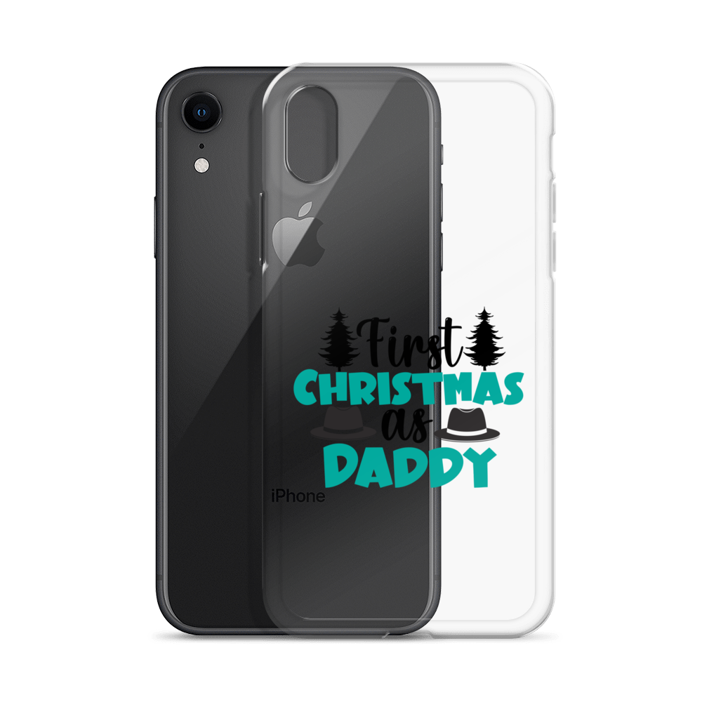 First Christmas As Daddy Clear Case for iPhone®