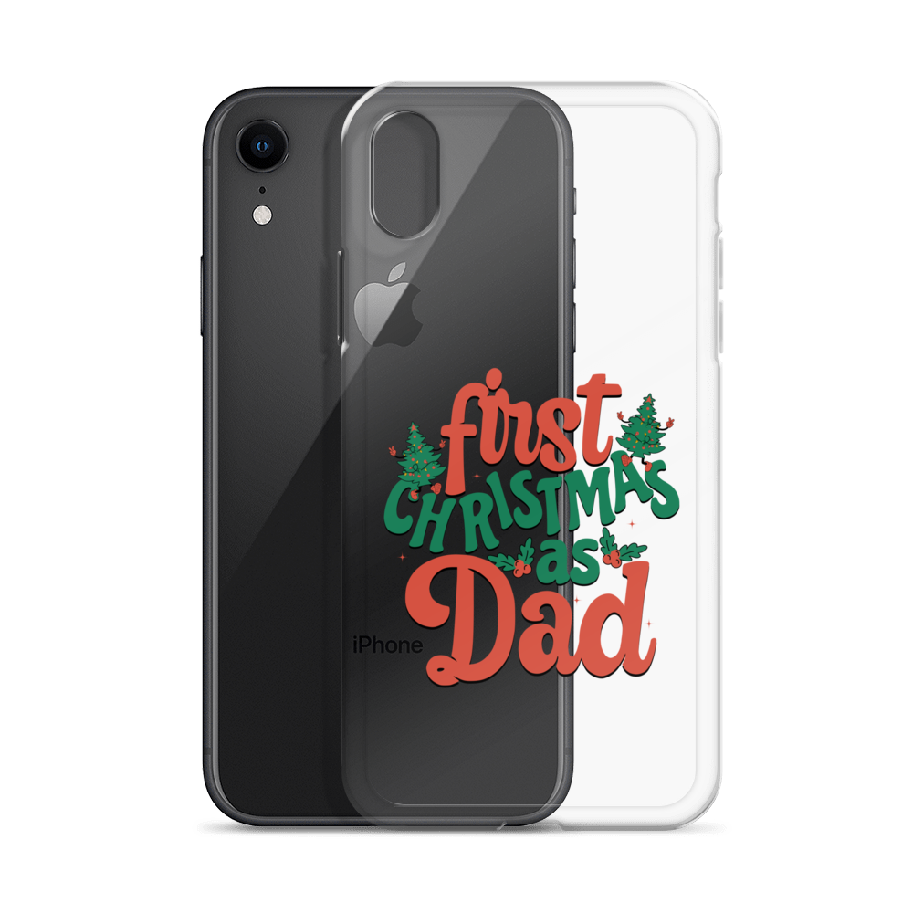 First Christmas As Dad Clear Case for iPhone®