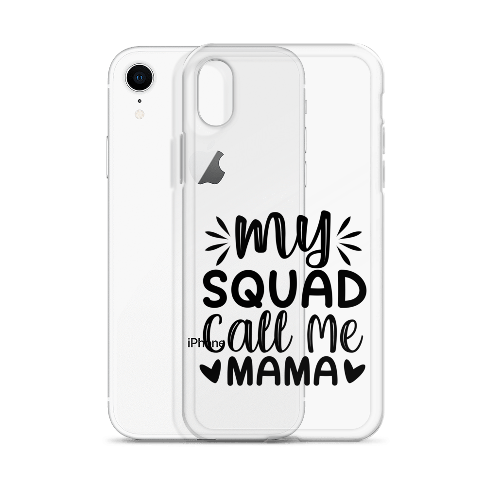 My Squad Call Me Mama Clear Case for iPhone®