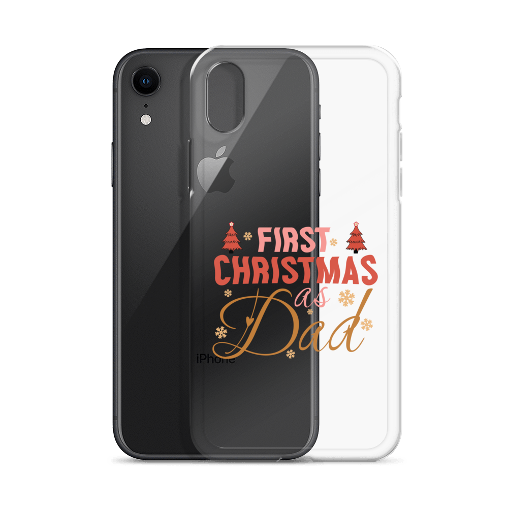 First Christmas As Dad Clear Case for iPhone®