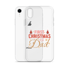 First Christmas As Dad Clear Case for iPhone®