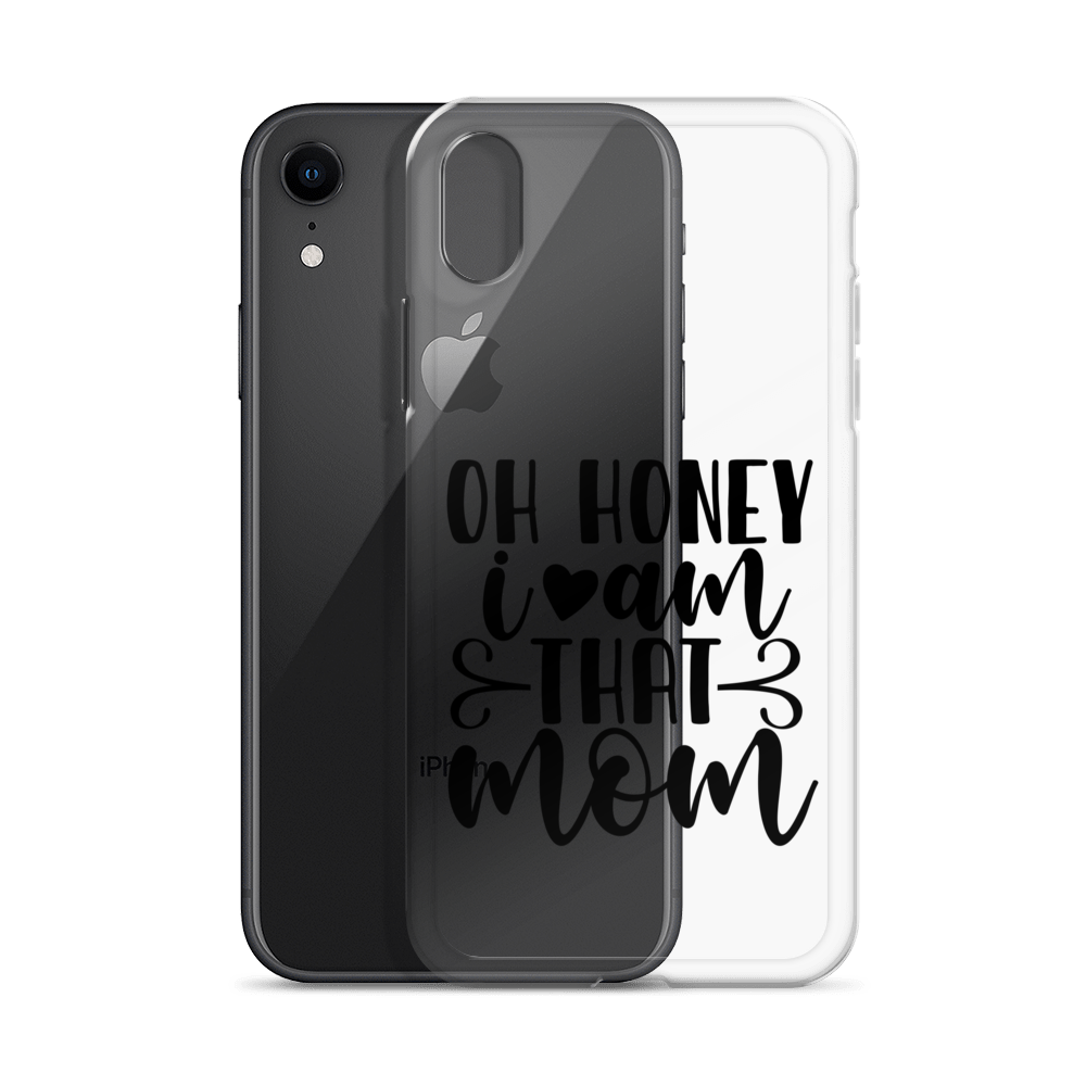 Oh Honey I Am That Mom Clear Case for iPhone®