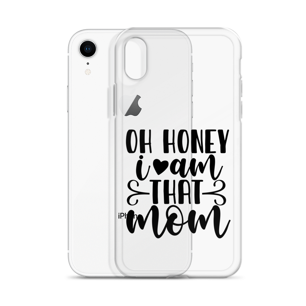 Oh Honey I Am That Mom Clear Case for iPhone®