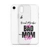 Proud Member Of The Bas Mom Club Clear Case for iPhone®