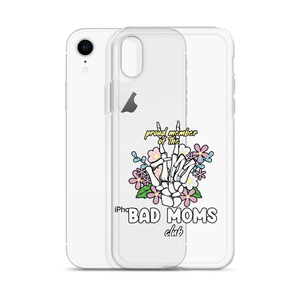 Proud Member Of The Bad Moms Club Clear Case for iPhone®