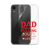 Dad Thanks For Not Pulling Out, Happy Father's Day, Love Clear Case for iPhone®