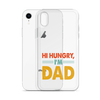 Hi, Hangry, I'm Dad. Clear Case for iPhone®