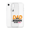 Dad Wisdom Go Ask Mom Clear Case for iPhone®