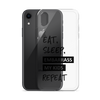 Eat, Sleep, Embarrass My Kids, Repeat Clear Case for iPhone®