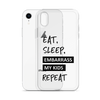 Eat, Sleep, Embarrass My Kids, Repeat Clear Case for iPhone®