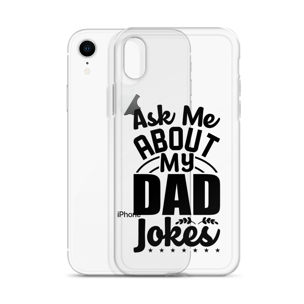 Ask Me About My Dad Jokes Clear Case for iPhone®