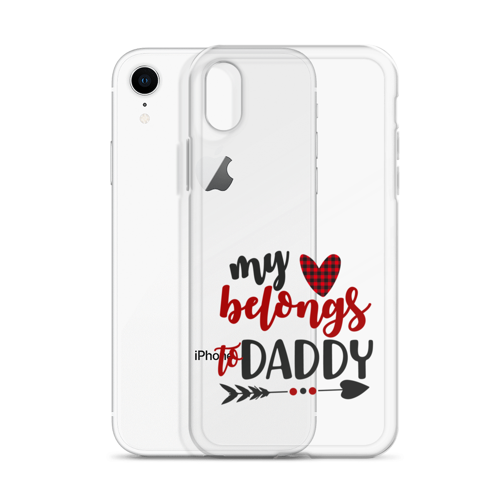 My Heart Belongs To Daddy Clear Case for iPhone®