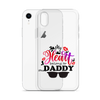 I'm Daddy's Valentine Clear Case for iPhone®