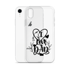 I Love Dad Clear Case for iPhone®