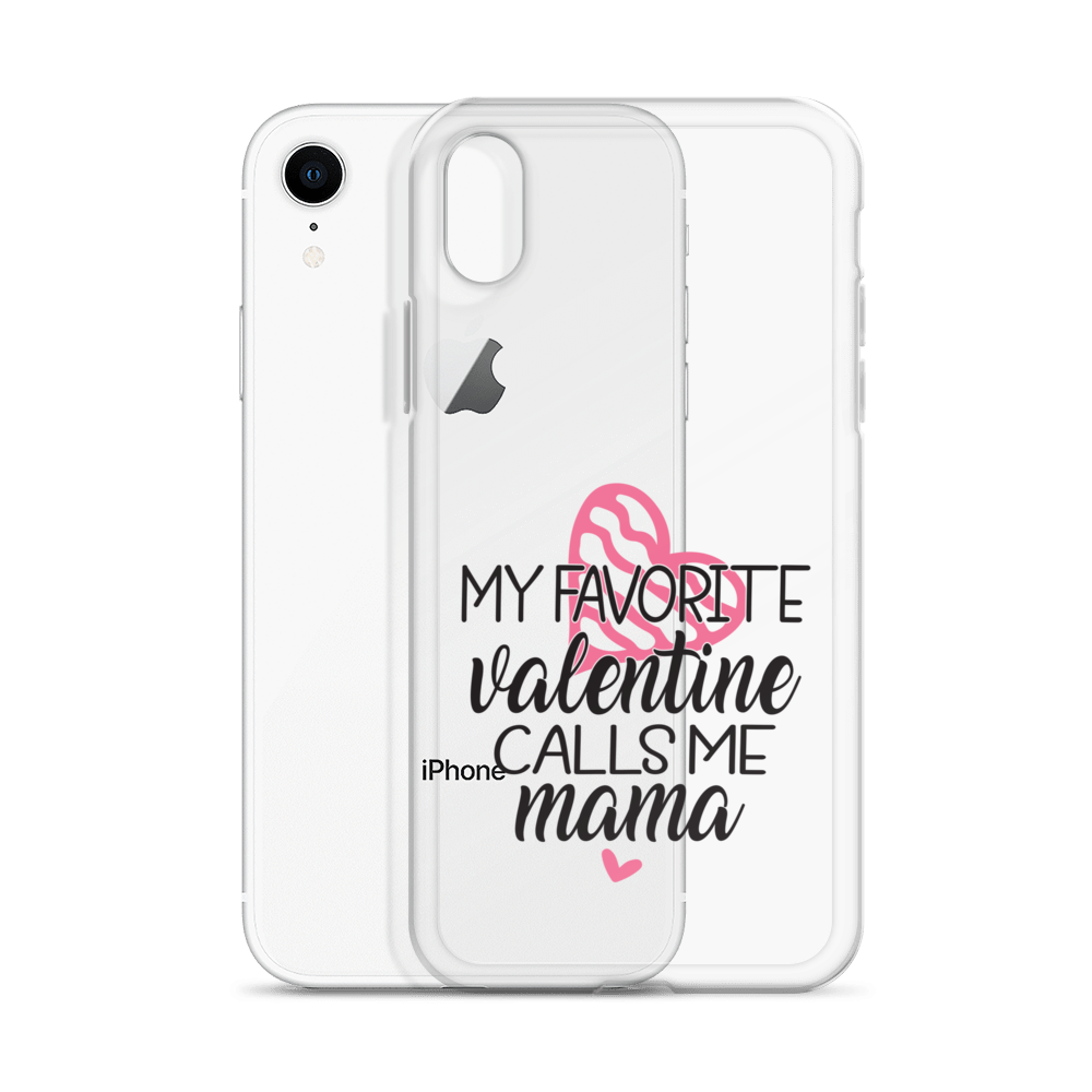 My Favorite Valentine Calls Me Mama Clear Case for iPhone®