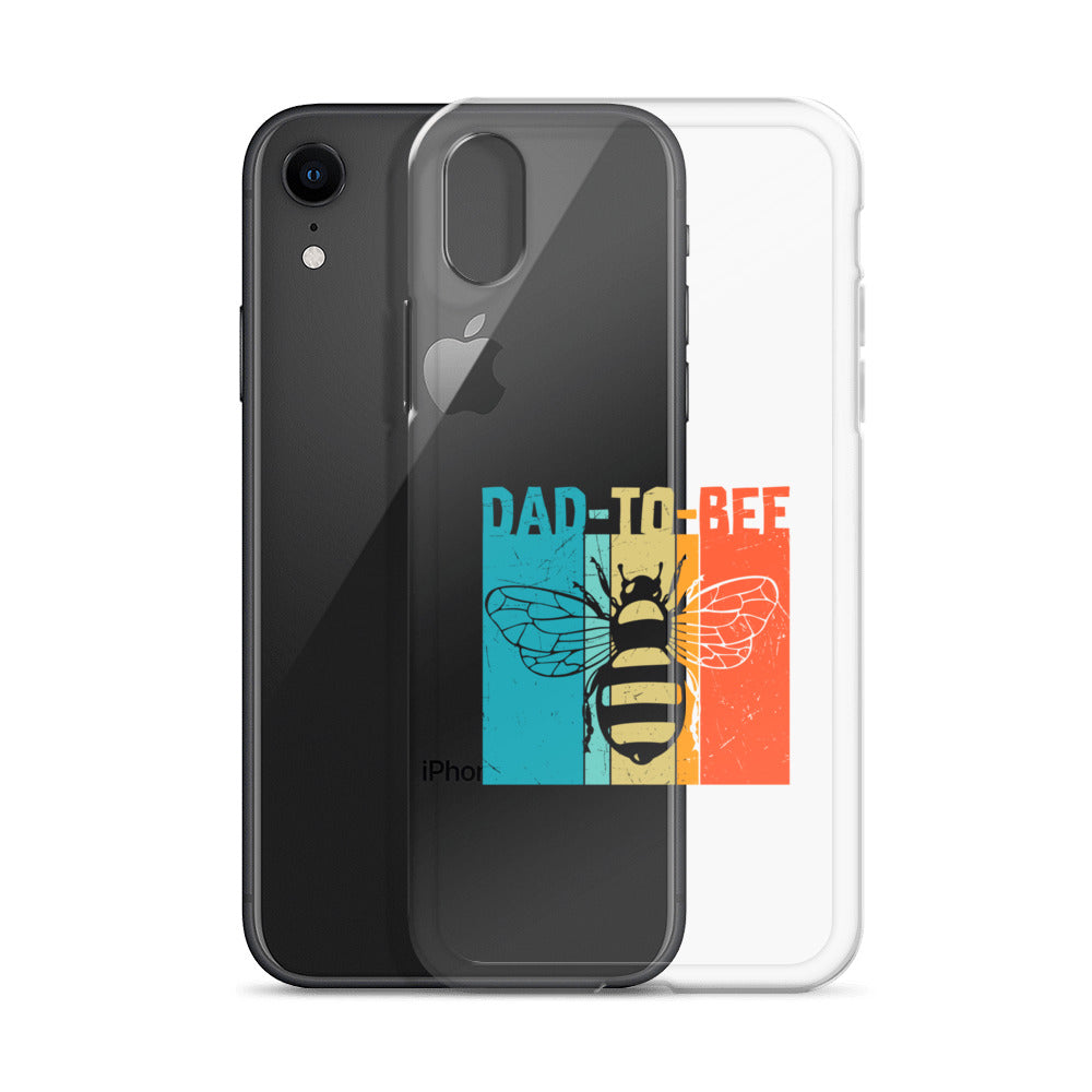 Dad To Bee Clear Case for iPhone®