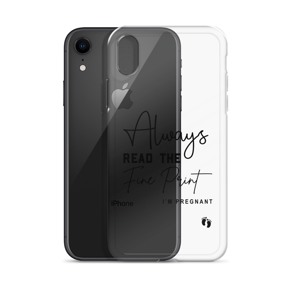 Always Read The Fine Print I'm Pregnant Clear Case for iPhone®